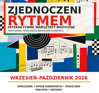 Interaktywne warsztaty muzyczne inspirowane twórczością Bogusława Schaeffera